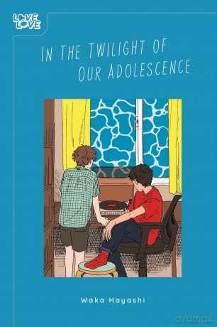 In the Twilight of Our Adolescence - Waka Hayashi [KOMIKS]