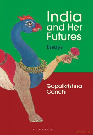 India and Her Futures - Gopalkrishna Gandhi [KSIĄŻKA]