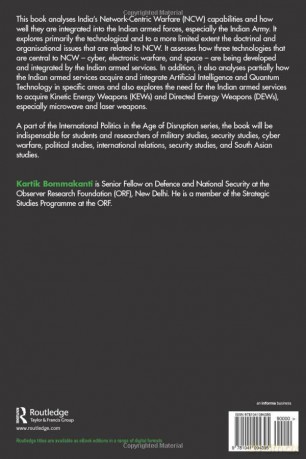 India and Network-Centric Warfare: The Importance of Cyber, Electronic Warfare and Space Technologies (International Politics in the Age of Disruption) - Kartik Bommakanti [KSIĄŻKA]