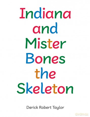 Indiana and Mister Bones the Skeleton - Derick Robert Taylor [KSIĄŻKA]