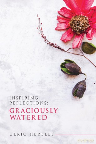Inspiring Reflections: Graciously Watered - Ulric Herelle [KSIĄŻKA]
