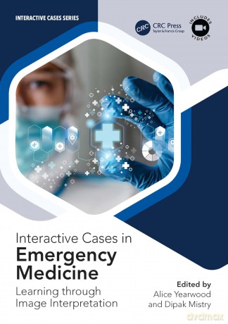 Interactive Cases in Emergency Medicine: Learning Through Image Interpretation (Interactive Cases Series) - Alice Yearwood [KSIĄŻKA]
