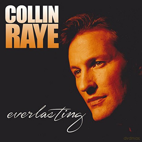 Collin Raye: Everlasting [CD]