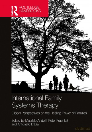 International Family Systems Therapy: Global Perspectives on the Healing Power of Families - Maurizio Andolfi [KSIĄŻKA]