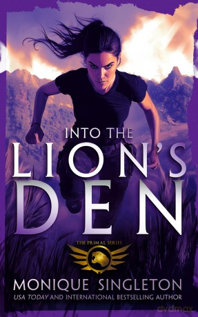 Into The Lion's Den: A dark fantasy: 4 (Primal Series) - Monique Singleton [KSIĄŻKA]