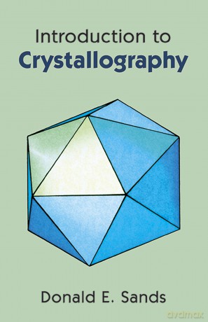 Introduction to Crystallography (Dover Books on Chemistry) - Donald E. Sands [KSIĄŻKA]