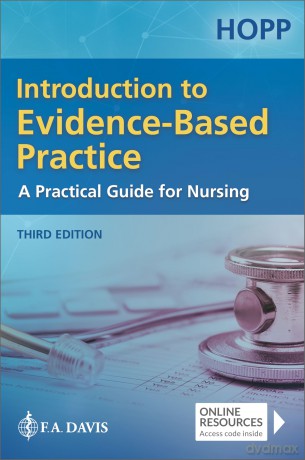 Introduction to Evidence Based Practice: A Practical Guide for Nursing - Lisa Hopp [KSIĄŻKA]