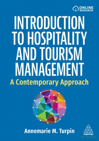 Introduction to Hospitality and Tourism Management: A Contemporary Approach - Annemarie Turpin [KSIĄŻKA]