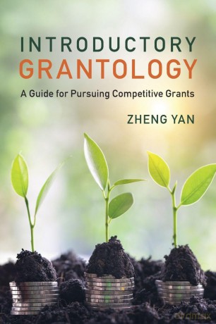 Introductory Grantology: A Guide for Pursuing Competitive Grants - Zheng Yan [KSIĄŻKA]