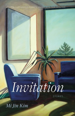 Invitation: Stories (The Raz/Shumaker Prairie Schooner Book Prize in Fiction) - Mi Jin Kim [KSIĄŻKA]