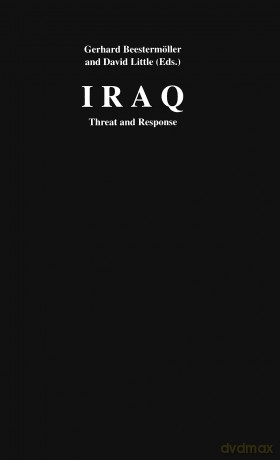 Iraq: Threat and Response - Gerhard Beestermoeller [KSIĄŻKA]