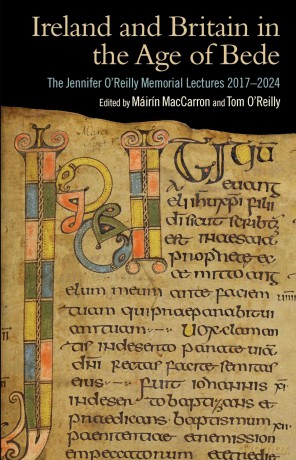 Ireland and Britain in the Age of Bede: The Jennifer O'Reilly Memorial Lectures 2017-2024 - Mairin Maccarron [KSIĄŻKA]
