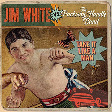 Jim White Vs. The Packway Handle Band: Take It Like A Man [Winyl]