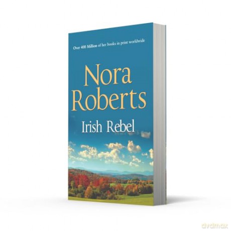 Irish Rebel: Book 3 (Irish Hearts) - Nora Roberts [KSIĄŻKA]