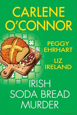 Irish Soda Bread Murder - Carlene O'Connor [KSIĄŻKA]