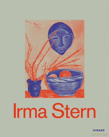 Irma Stern (Bilingual edition): A Modern Artist between Berlin and Cape Town - Irene Below [KSIĄŻKA]