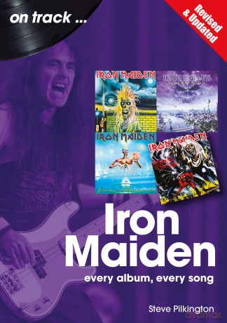 Iron Maiden On Track: Every Album, Every Song - Revised and Updated - Richard Butterworth [KSIĄŻKA]