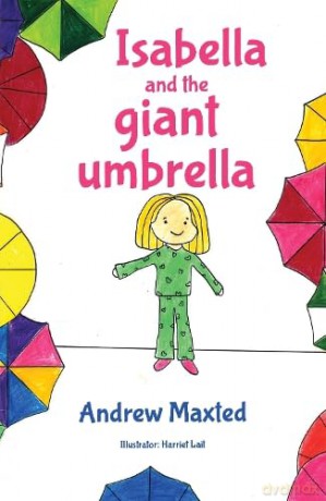 Isabella and the giant umbrella - Andrew Maxted [KSIĄŻKA]