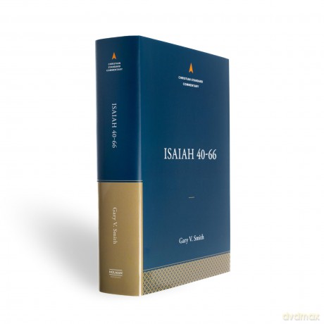 Isaiah 40-66: The Christian Standard Commentary - Gary V. Smith [KSIĄŻKA]