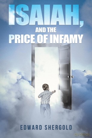 Isaiah, and the Price of Infamy - Edward Shergold [KSIĄŻKA]