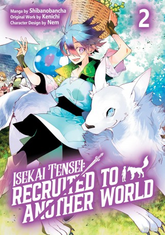 Isekai Tensei: Recruited to Another World: Volume 2 (Manga) (Isekai Tensei: Recruited to Another World, Manga, 2) - Andria McKnight [KOMIKS]