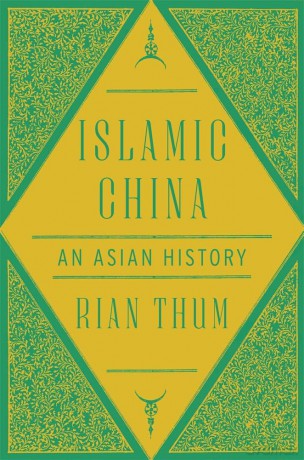 Islamic China: An Asian History - Rian Thum [KSIĄŻKA]