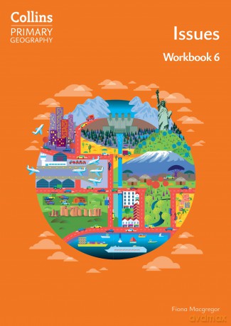 Issues - Workbook 6 (Collins Primary Geography) - Fiona Macgregor [KSIĄŻKA]