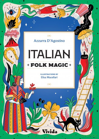 Italian Folk Magic: 2 - Azzura D'Agostino [KSIĄŻKA]