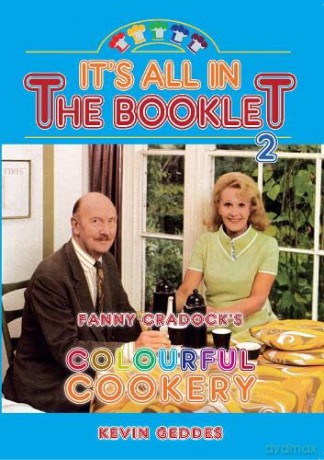 It's All in the Booklet 2: Fanny Cradock's Colourful Cookery - Kevin Geddes [KSIĄŻKA]