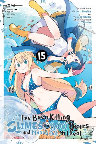 I've Been Killing Slimes for 300 Years and Maxed Out My Level, Vol. 15 (manga): Volume 15 - Benio Benio [KOMIKS]