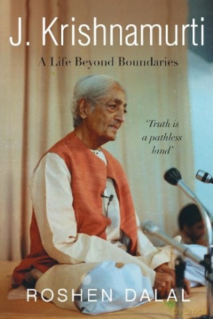 J. Krishnamurti: A Life of Compassion Beyond Boundaries - Roshen Dalal [KSIĄŻKA]