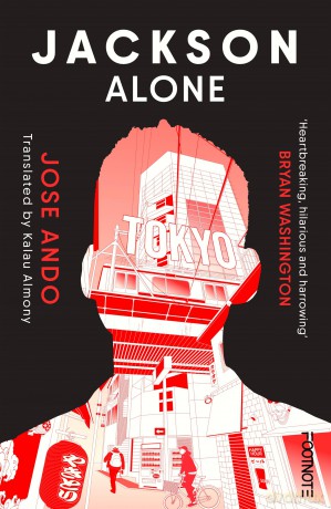Jackson Alone: From the winner of the Akutagawa Prize - Jose Ando [KSIĄŻKA]