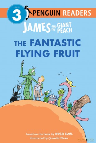 James and the Giant Peach: The Fantastic Flying Fruit (Penguin Young Readers, Level 3) - Roald Dahl [KSIĄŻKA]