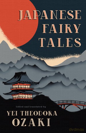 Japanese Fairy Tales - Yei Theodora Ozaki [KSIĄŻKA]
