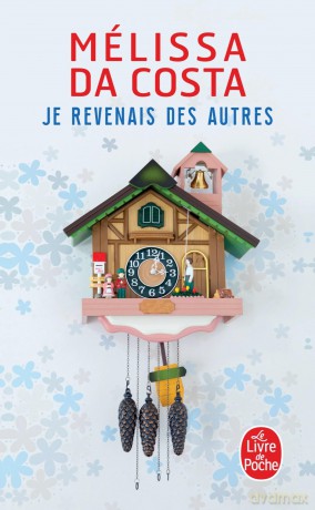 Je revenais des autres: roman (Le livre de poche, 36363) - Melissa Da Costa [KSIĄŻKA]
