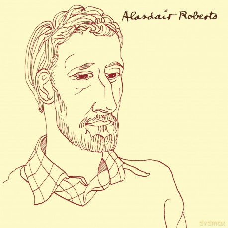 Alasdair Roberts: Alasdair Roberts [Winyl]
