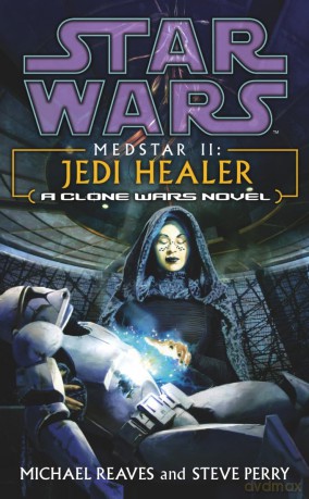 Jedi Healer (Star Wars: Medstar II) - Michael Reaves [KSIĄŻKA]