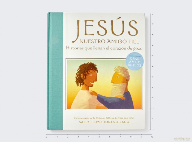 Jesús, nuestro amigo fiel: Historias que llenan el corazón de gozo (La historia del gran amor de Dios) - Sally Lloyd-Jones [KSIĄŻKA]