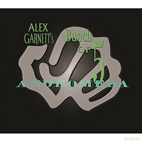Alex Garnett\'s Bunch of Five: Andromeda [CD]
