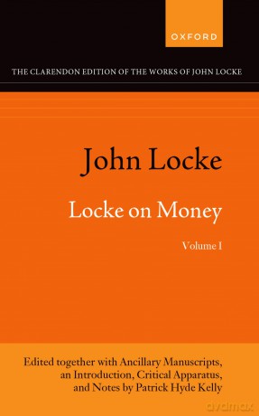 John Locke: Locke on Money, Volume I (Clarendon Edition of the Works of John Locke) - Patrick Hyde Kelly [KSIĄŻKA]