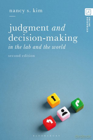 Judgment and Decision-making: In the Lab and the World - Nancy S. Kim [KSIĄŻKA]