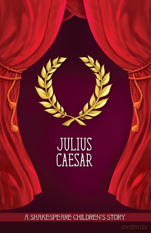 Julius Caesar: A Shakespeare Children's Story (Easy Classics) (20 Shakespeare Children's Stories (Easy Classics)) - Macaw Books [KSIĄŻKA]