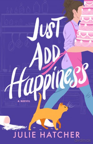 Just Add Happiness: A Novel - Julie Hatcher [KSIĄŻKA]