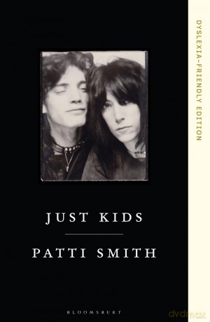 Just Kids: Dyslexia-friendly Edition - Patti Smith [KSIĄŻKA]