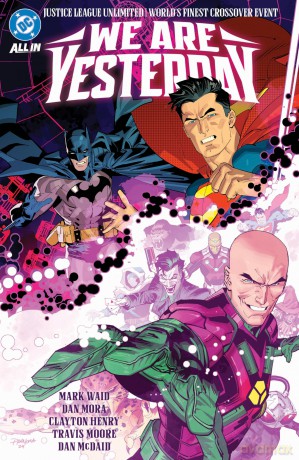 Justice League Unlimited/World's Finest: We Are Yesterday (JLA (Justice League of America)) - Mark Waid [KSIĄŻKA]