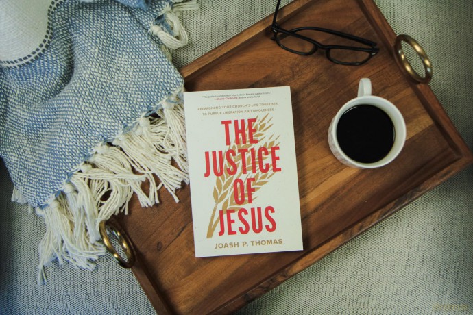 Justice of Jesus, The: Reimagining Your Church's Life Together to Pursue Liberation and Wholeness - Joash P. Thomas [KSIĄŻKA]