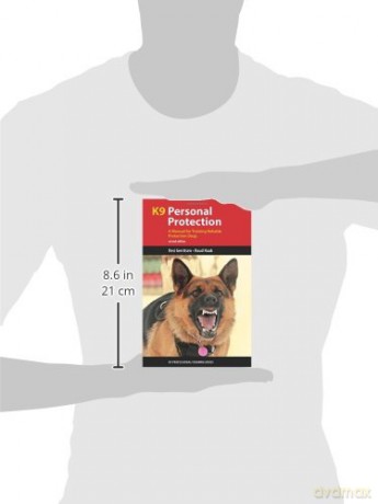 K9 Personal Protection: A Manual for Training Reliable Protection Dogs (K9 Professional Training) - Resi Gerritsen [KSIĄŻKA]