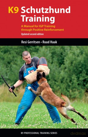 K9 Schutzhund Training: A Manual for Igp Training Through Positive Reinforcement (K9 Professional Training) - Resi Gerritsen [KSIĄŻKA]