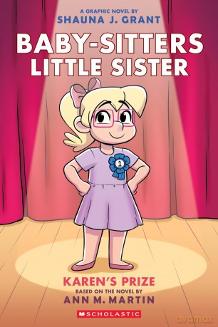 Karen's Prize: A Graphic Novel (Baby-sitters Little Sister #10) (Baby-Sitters Little Sister Graphix) - Ann M. Martin [KSIĄŻKA]