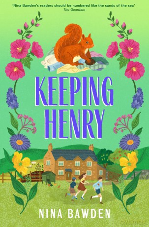 Keeping Henry: Nina Bawden's WWII Novel: A Delightful and Humorous Story of Family Life on a Farm with a Red Squirrel - Nina Bawden [KSIĄŻKA]
